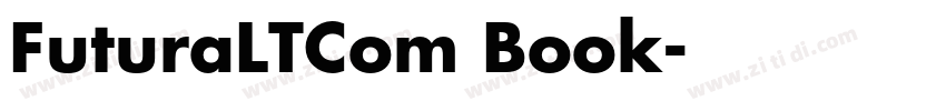 FuturaLTCom Book字体转换 FuturaLTCom Book字体转换